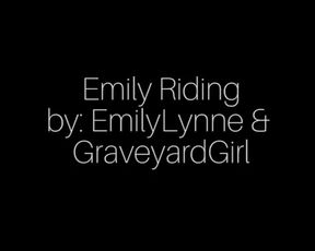 Emilylynne - Emily Riding Eugene (with GraveyardGirl) in private premium video