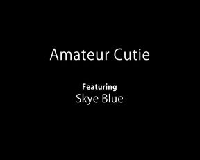 Skye Blue - Amateur Cutie