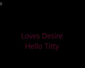 Lovesdesire Hello Titty - 18cams.org